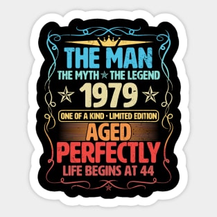 The Man 1979 Aged Perfectly Life Begins At 44th Birthday Sticker